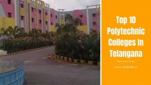 Top 10 Polytechnic Colleges in Telangana 