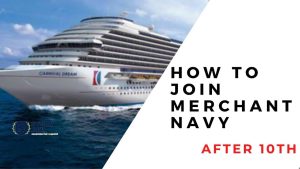 how-to-join-merchant-navy-after-10th