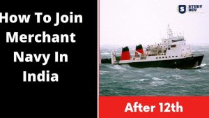 How to Join Merchant Navy After 12th 
