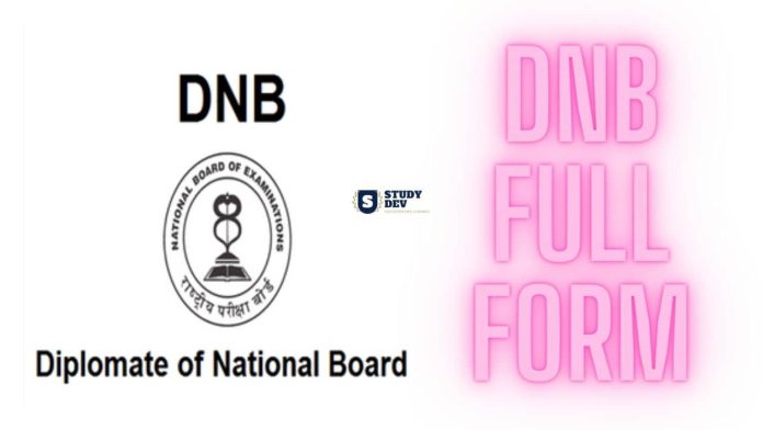 DNB Full Form In Medical