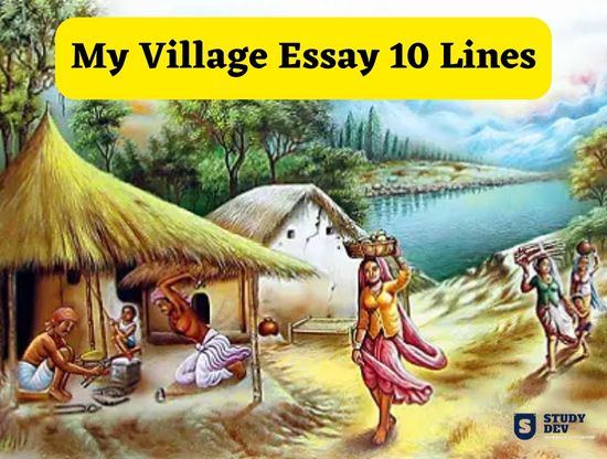 my-village-essay-10-lines
